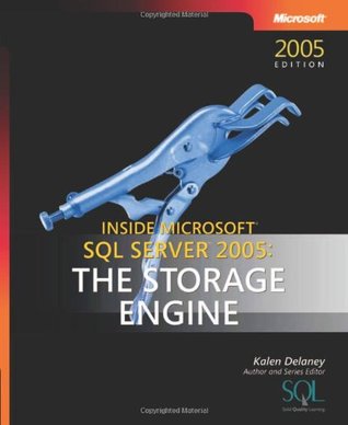 Inside Microsoft SQL Server 2005: The Storage Engine (Paperback)