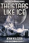 The Stars Like Ice (The Star Sojourner Series Book 8)
