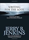 Writing for the Soul: Instruction And Advice from an Extraordinary Writing Life Writing for the Soul: Instruction And Advice from an Extraordinary Writing Life