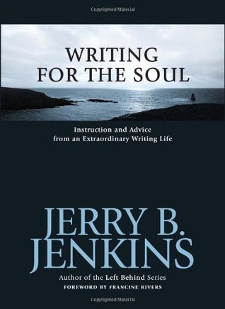 Writing for the Soul: Instruction And Advice from an Extraordinary Writing Life (Hardcover)