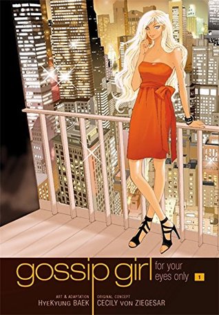 Gossip Girl: The Manga, Vol. 1 (Gossip Girl: For Your Eyes Only, #1)