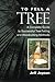 To Fell A Tree by Jeff Jepson