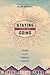 Staying Is the New Going: Choosing to Love Where God Places You
