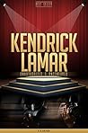 Kendrick Lamar Unauthorized & Uncensored (All Ages Deluxe Edition with Videos)