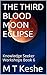 THE BLOOD MOON ECLIPSE Year...