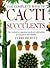 Complete Book of Cacti & Succulents