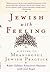 Jewish With Feeling: A Guid...