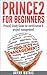 Prince2 for Beginners : Pri...