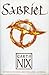 Sabriel by Garth Nix Sabriel by Garth Nix