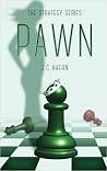 Pawn by J.C. Ahern Pawn by J.C. Ahern