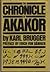 The Chronicle of Akakor by Karl Brugger