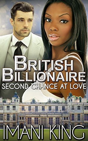 British Billionaire: Second Chance At Love (Kindle Edition)