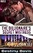 The Billionaire's Secret Mistress, Part 2 by Destiny Davis