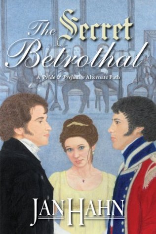The Secret Betrothal: A Pride and Prejudice Alternate Path (Kindle Edition)