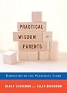 Practical Wisdom for Parents by Nancy Schulman