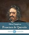 Obras Completas de Francisco de Quevedo (Spanish Edition)