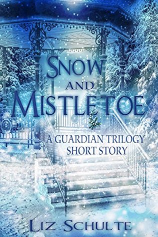 Snow And Mistletoe A Christmas Short Story By Liz Schulte