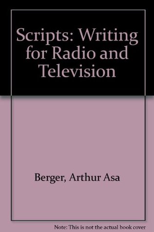 Scripts: Writing for Radio and Television (Hardcover)