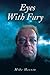 Eyes With Fury