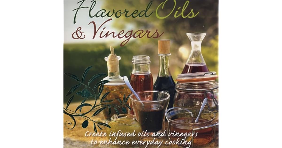 Flavored Oils and Vinegars by Anne Kleinberg
