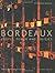 Bordeaux: People, Power and...