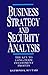 Business Strategy and Security Analysis: The Key to Long Term Investment Profits