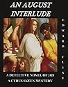 An August Interlude: A Detective Novel of 1929 (The Cyrus Skeen Mysteries Book 12)