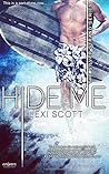 Hide Me by Lexi Scott