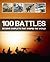 100 Battles That Shaped the World