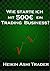 Wie starte ich mit 500 Euro ein Trading-Business? (German Edition)