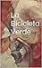 La Bicicleta Verde (Desde Mi Terraza nº 1) by Frank Valdivia