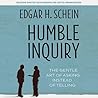 Humble Inquiry: T...