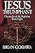 Jesus Triumphant (Chronicles of the Nephilim)