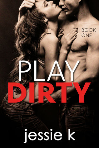 Play Dirty (Play Dirty #1)