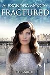 Fractured by Alexandra Moody