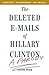 The Deleted E-Mails of Hillary Clinton by John Moe