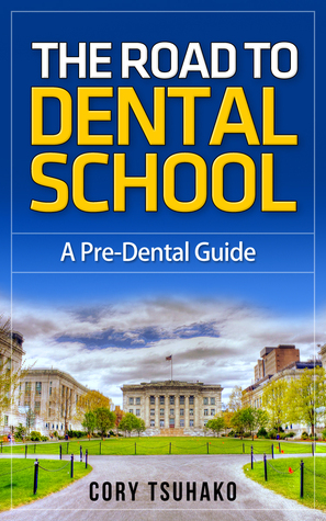 The Road To Dental School