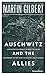 Auschwitz and the Allies by Martin  Gilbert