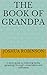 The Book of Grandpa by Joshua Robinson