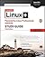 CompTIA Linux+ Powered by Linux Professional Institute Study Guide: Exam LX0-103 and Exam LX0-104 (Comptia Linux + Study Guide)