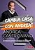 Cambia casa con Andrea: Dal restyling alla ristrutturazione: soluzioni, trucchi e consigli di un interior designer di culto per avere la casa che sogni