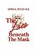 The Lies Beneath The Mask