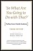 "So What Are You Going to Do with That?": Finding Careers Outside Academia
