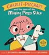 Charlie Piechart and the Case of the Missing Pizza Slice by Marilyn Sadler