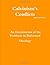 Calvinism's Conflicts: An Examination of the Problems in Reformed Theology