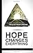 Hope Changes Everything by Lance Lang