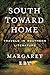 South Toward Home: Travels in Southern Literature