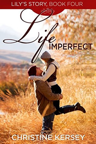 Life Imperfect (Lily's Story, Book 4)