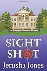 Sight Shot (Imogene Museum Mystery #3)