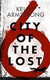 City of the Lost by Kelley Armstrong